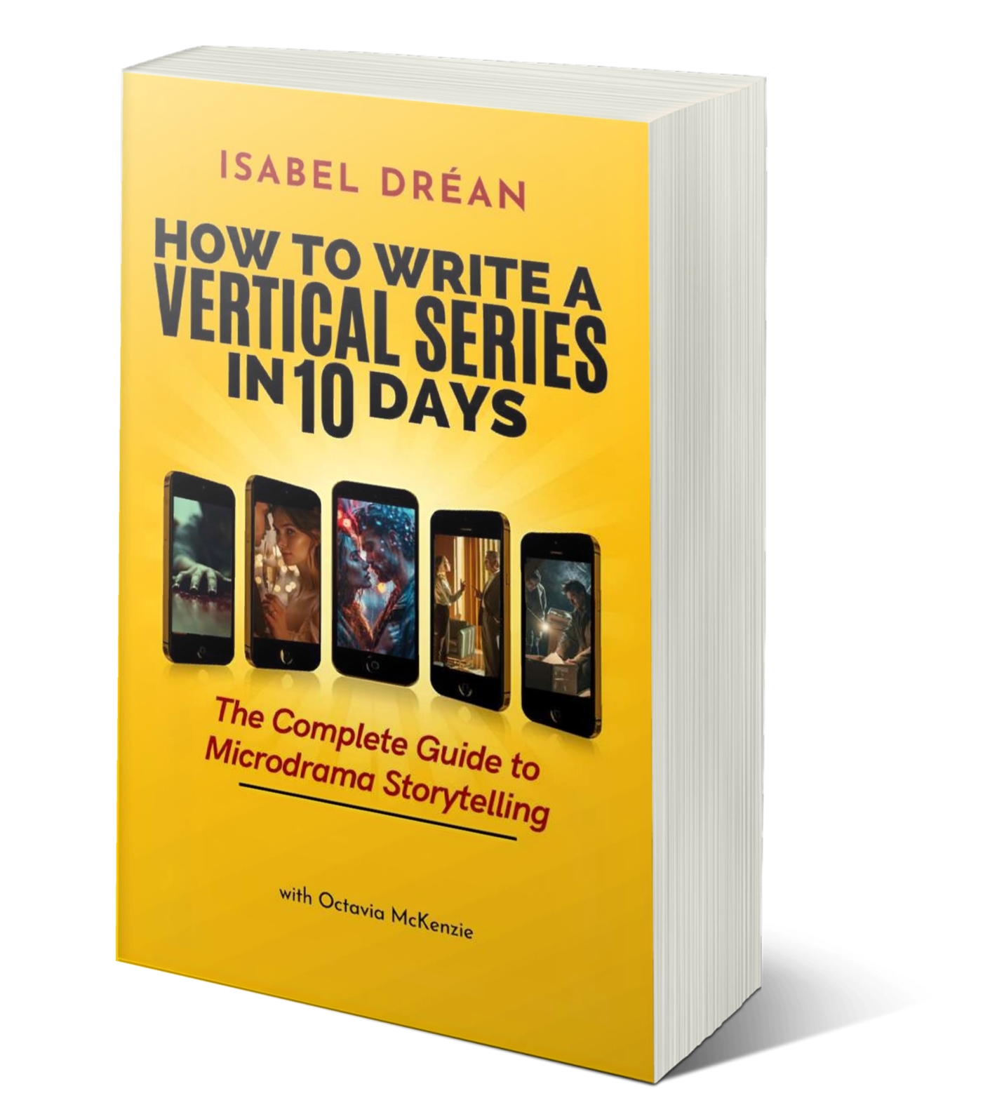 Book cover for Isabel Drean's, How to Write a Vertical Series in 10 Days